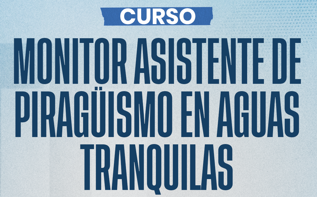 La Real Federación Española de Piragüismo lanza un nuevo curso de Monitor Asistente en Aguas Tranquilas en Madrid