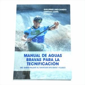 Manual de Aguas Bravas para la Tecnificación